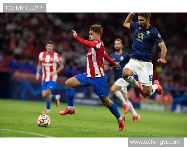 西甲精彩对决马竞与波尔图激战成平局十大进球回顾引爆全场热情