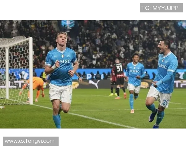 那不勒斯逆袭国米6-2足总杯爆冷瞬间引发全场热议