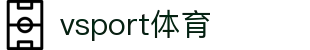 vsport - 胜利因您更精彩